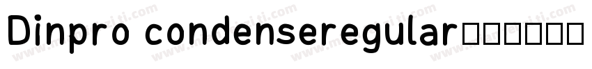 Dinpro condenseregular字体转换